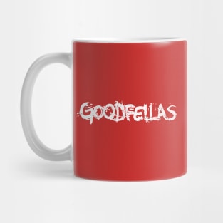 Goodfellas // Retro Typography Design Mug